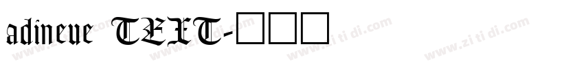 adineue TEXT字体转换